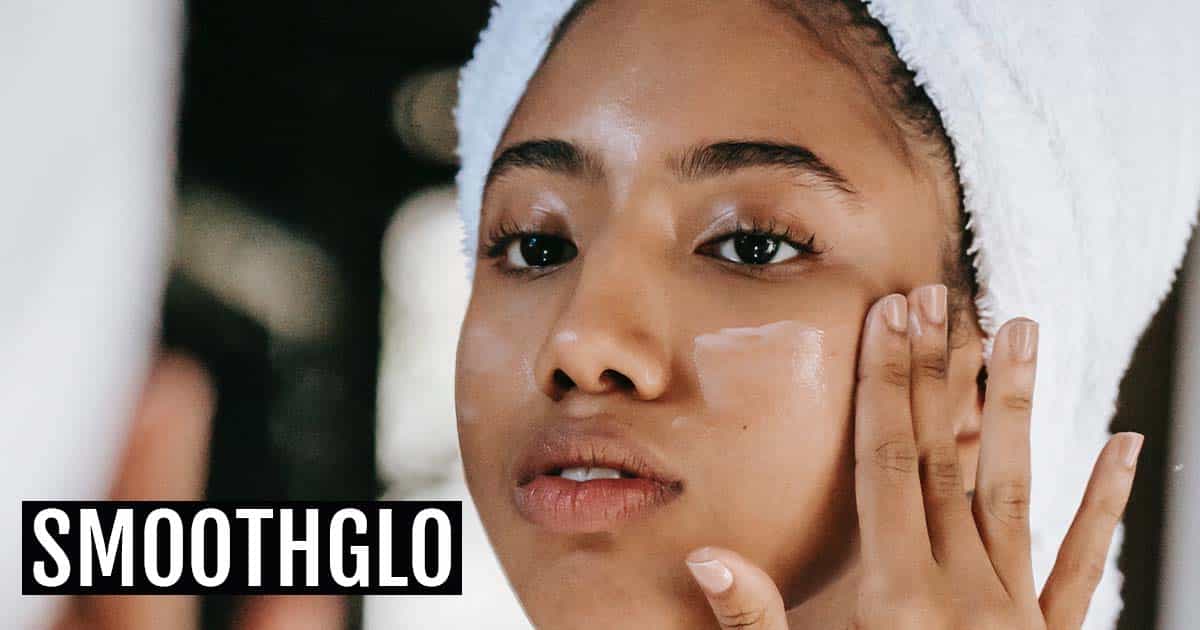 SmoothGlo Best Way to Rejuvenate Your Skin